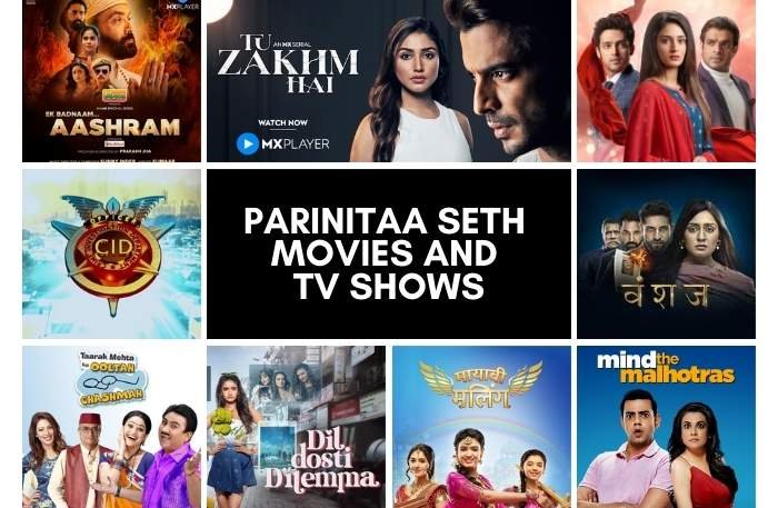 Parinitaa Seth 
Movies And 
TV Shows